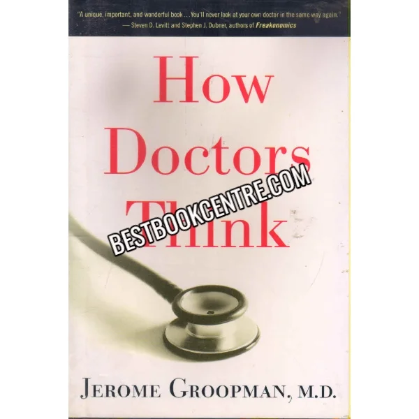 How Doctors Think 1st Edition