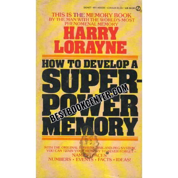 How to Develop a Super Power Memory