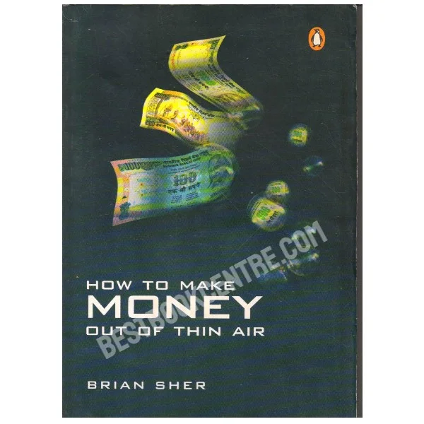 How to Make Money Out of Thin Air