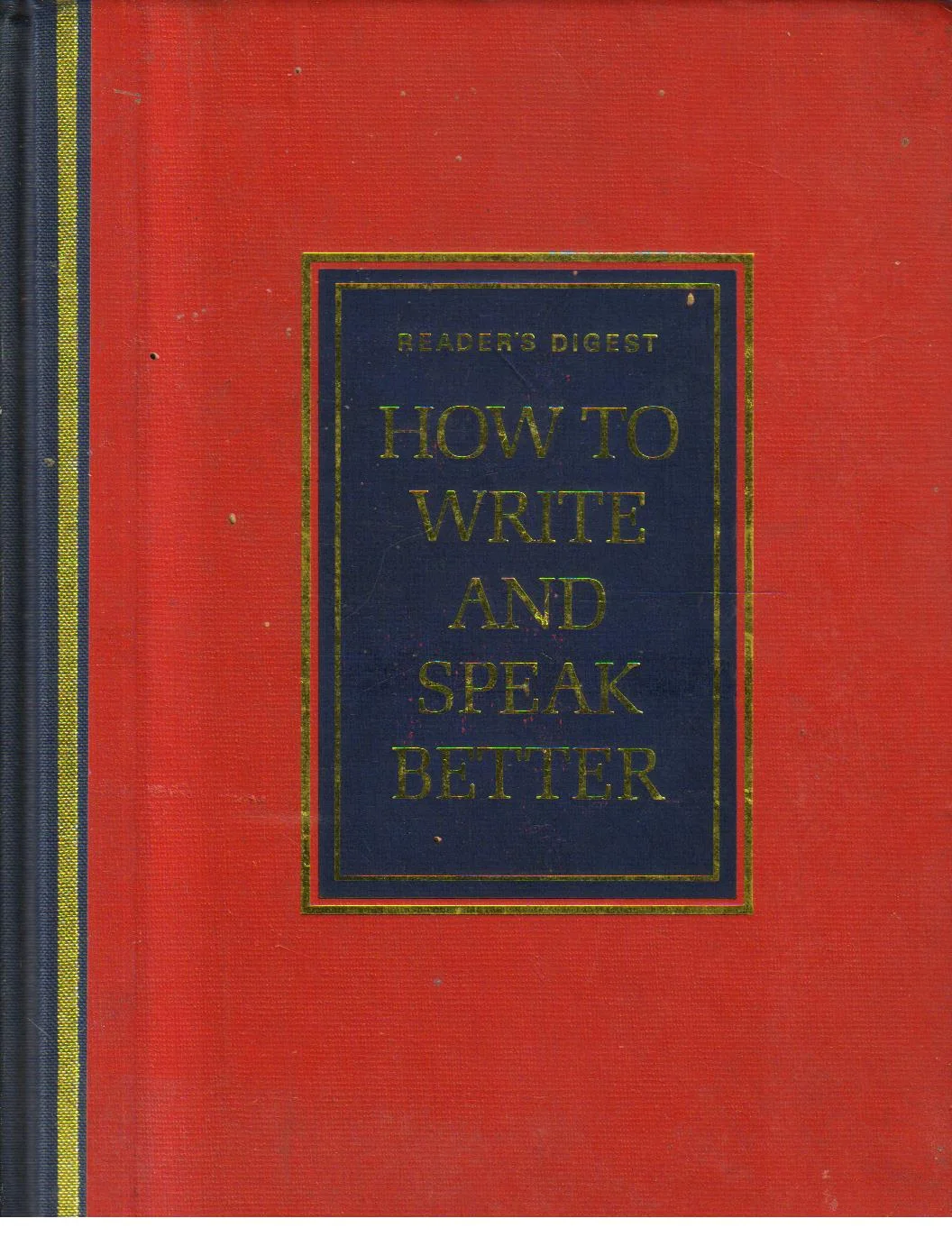 How to Write and Speak Better.