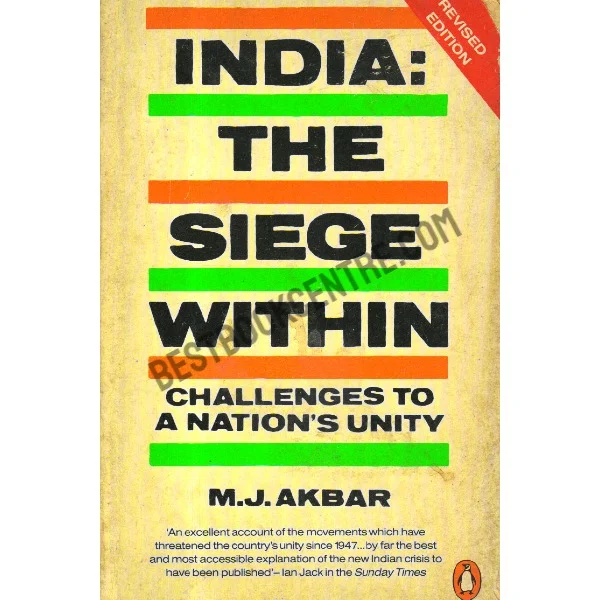 India the Siege Within Challenges to a Nations Unity