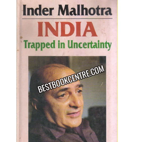India Trapped in Uncertainty
