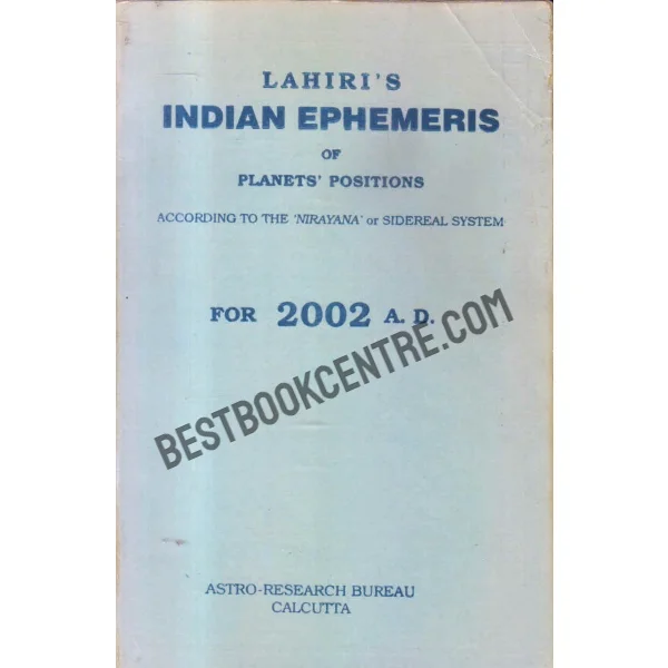 Indian Ephemeris of Planets According to the Nirayana or Sidereal System for 2002 a D