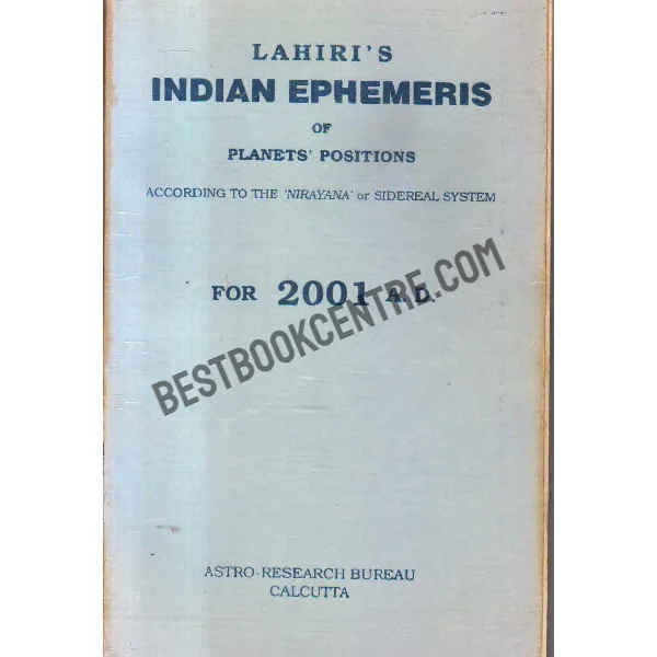 Indian Ephemeris of Planets Positions According to the Nirayana or Sidereal System for 2001 a D