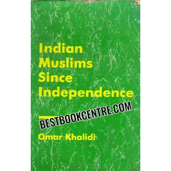 Indian Muslims Since Independence