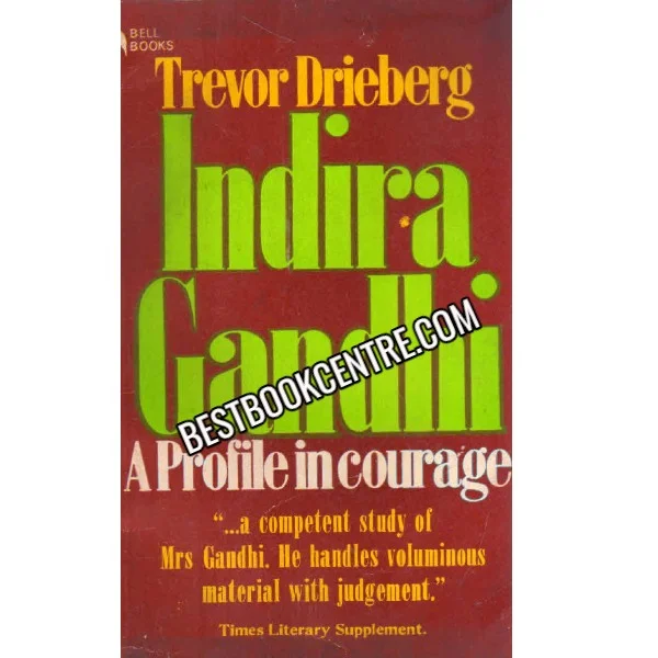 Indira Gandhi a Profile in Courage