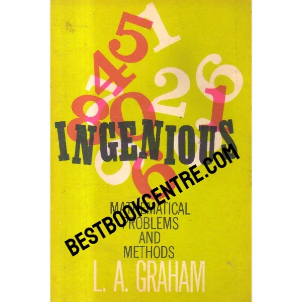 Ingenious Mathematical Problems and Methods 1st Editiion