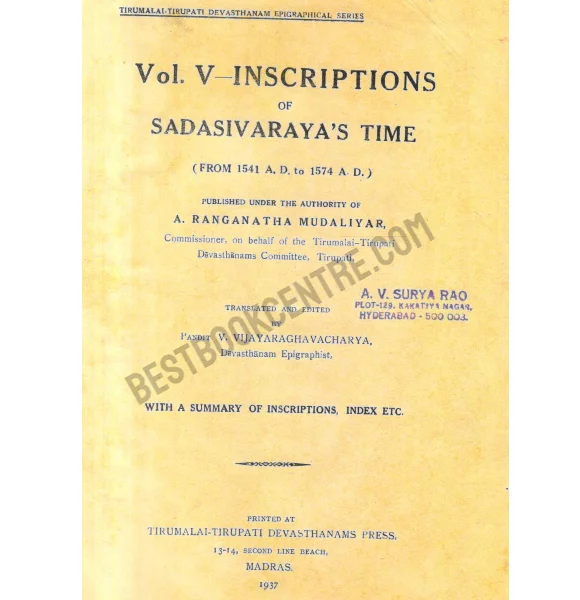 Inscriptions of Sadasivarayas Time From 1541 A.D. to 1574 A.D.