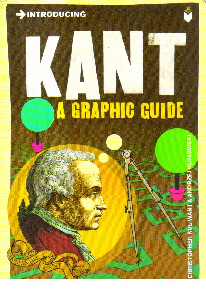 Introducing Kant a Graphic Guide