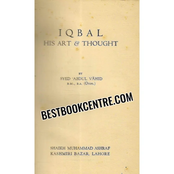 Iqbal His Art and Thought 1st Edition