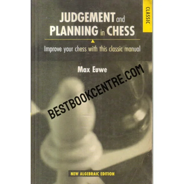 Judgement and Planning in Chess