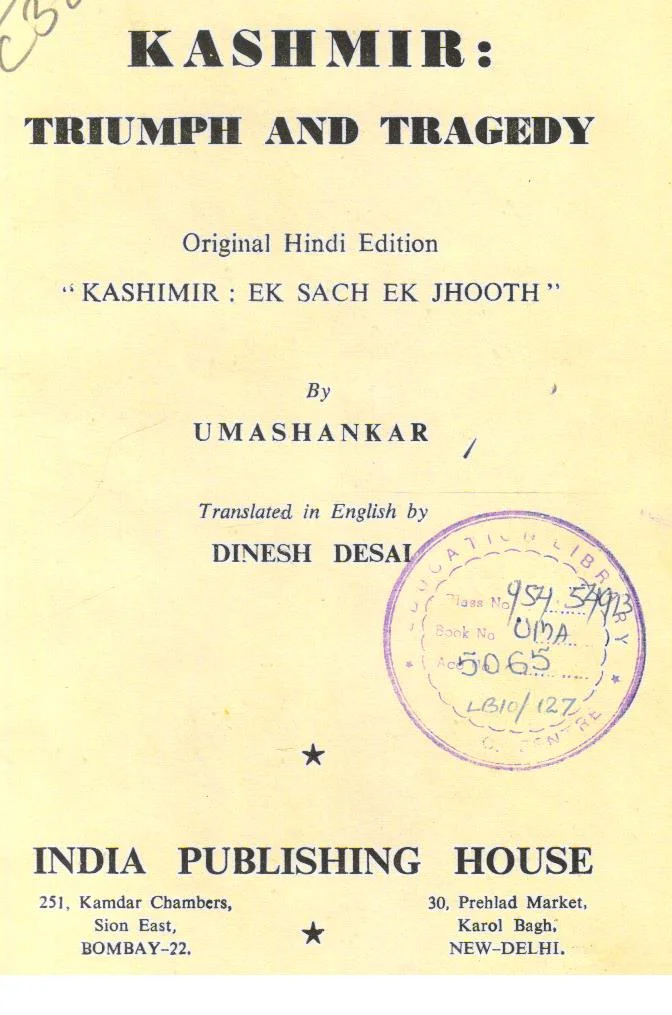 Kashmir Triumph and Tragedy. 1st Edition