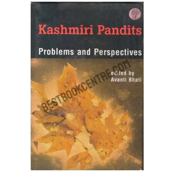 Kashmiri Pandits: Problems and Perspectives