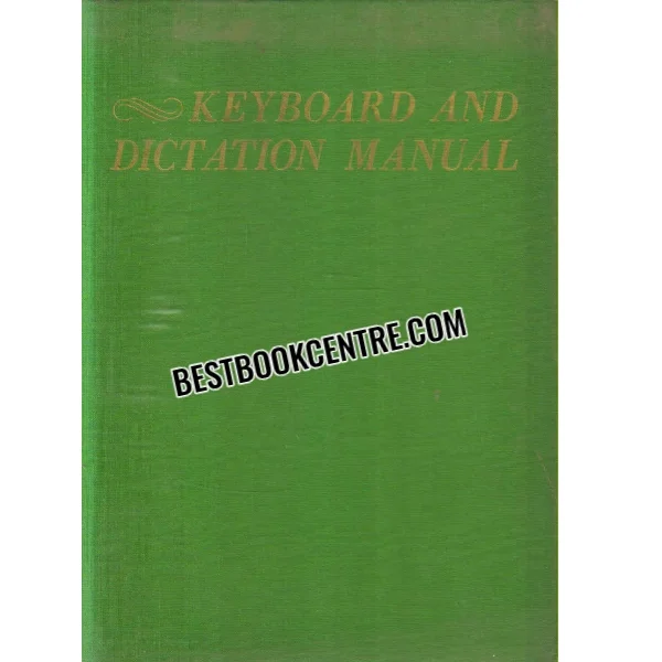 Keyboard and Dictation Manual