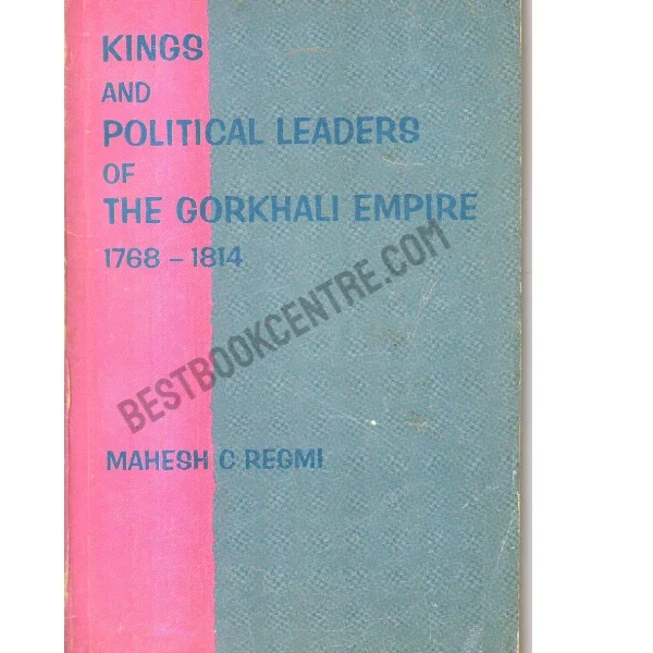 Kings and Political Leaders of the Gorkhali Empire