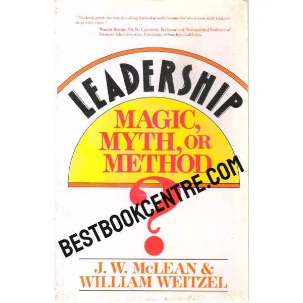 Leadership Magic Myth or Method
