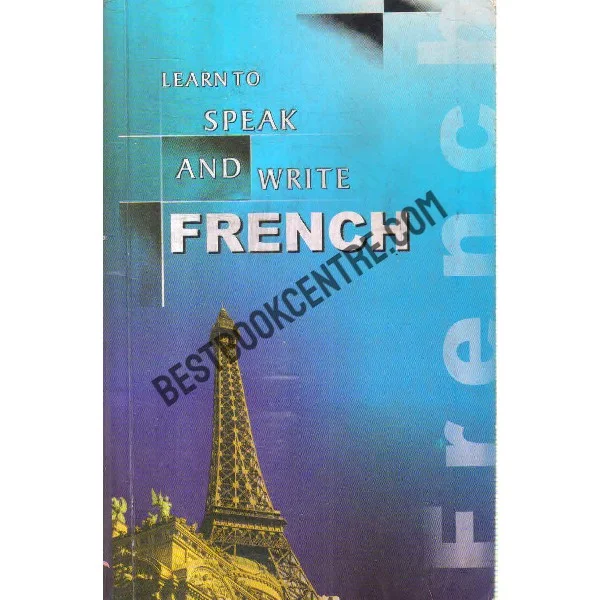 Learn to Speak and Write French