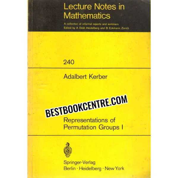 Lectures Notes in Mathematics 240 Adalbert Kerber