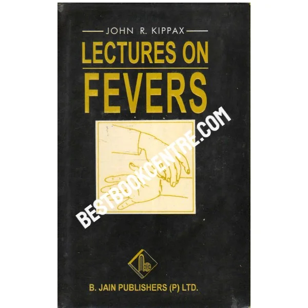 Lectures on Fevers 1st Edition