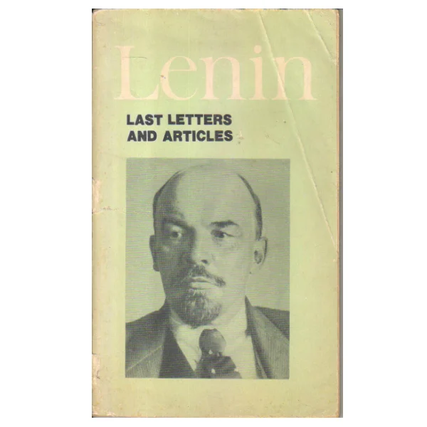 Lenin Last Letters and Articles