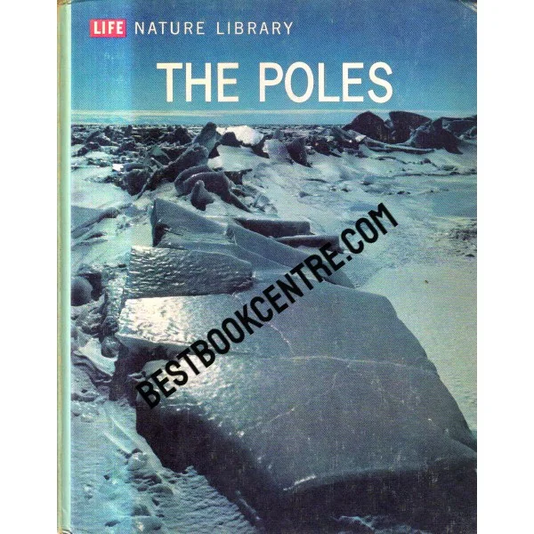 Life Nature Library the Poles Time Life Book