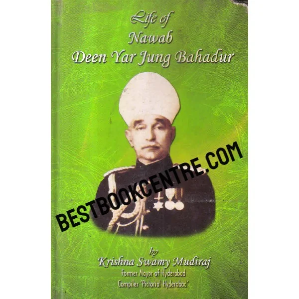 Life of Nawab Deen Yar Jung Bahadur