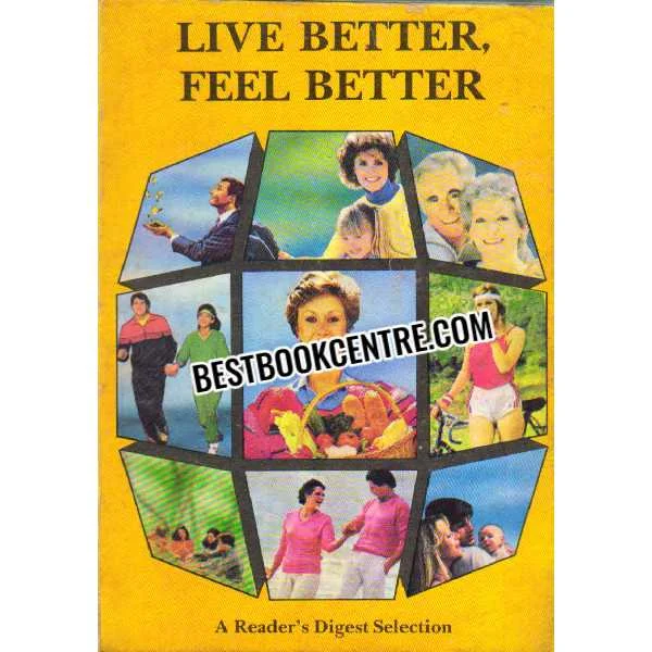 Live Better Feel Better a Readers Digest Selection Volume 1 and 2