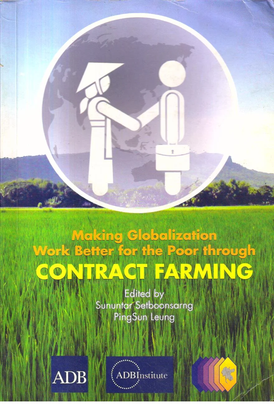 Making Globalization Work Better for the Poor Through Contract Farming.