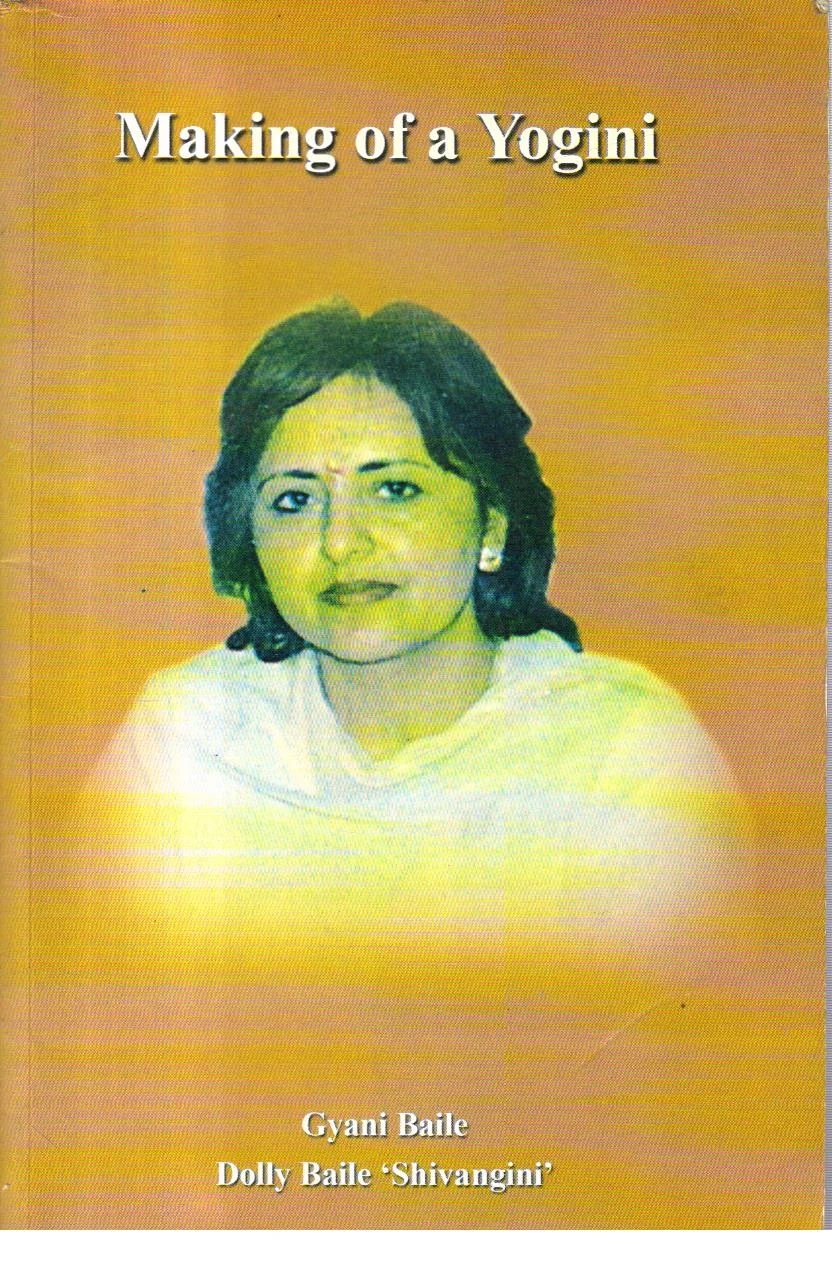 Making of a Yogini. 1st Edition