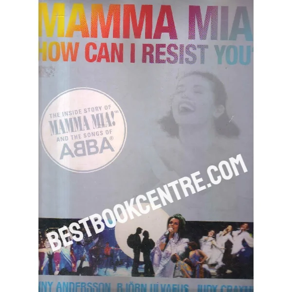 Mamma Mia How Can I Resist You