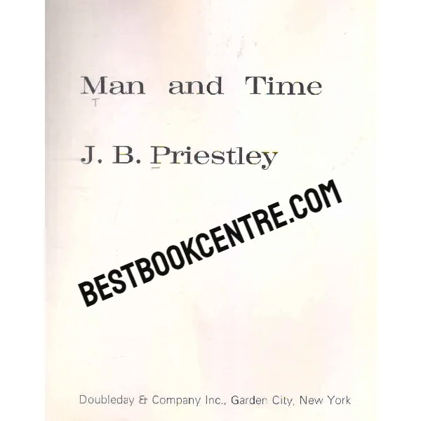 Man and Time 1st Edition