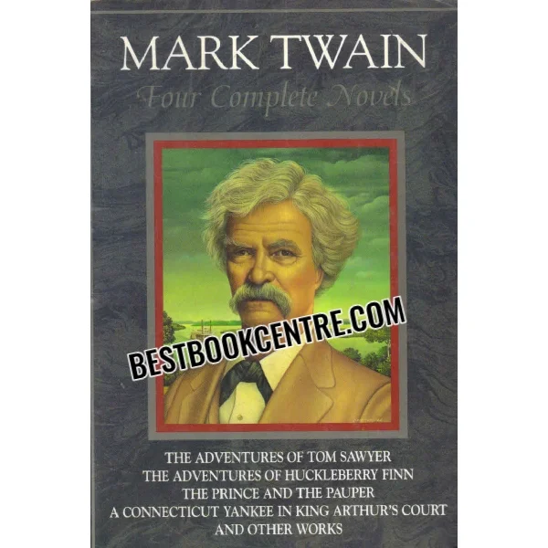 Mark Twain Four Complete Novels
