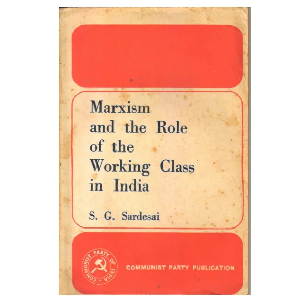 Marxism and the Role of the Working Class in India