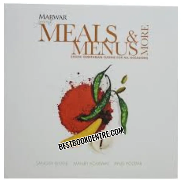 Meals and Menus and More Exotic Vegetarain Cusine for All Occasions