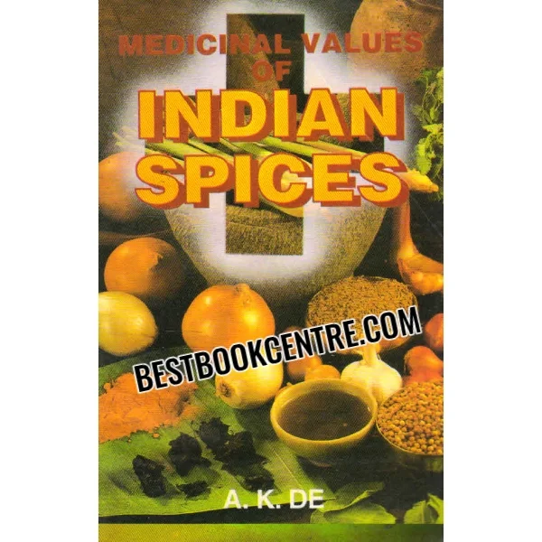 Medicinal Values of Indian Spices