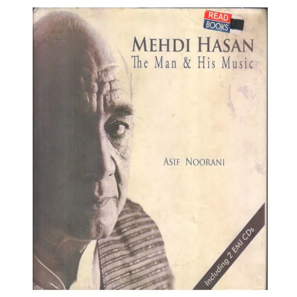 Mehdi Hasan: The Man and His Music (Without 2 Audio CDs)