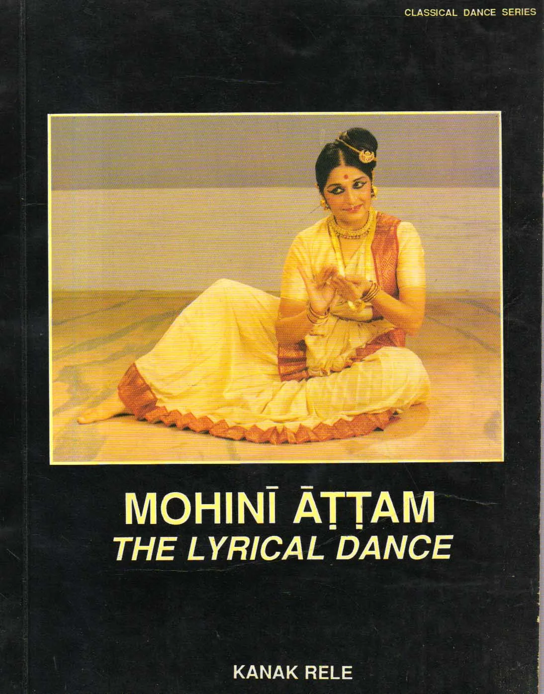 Mohini Attam the Lyrical Dance.