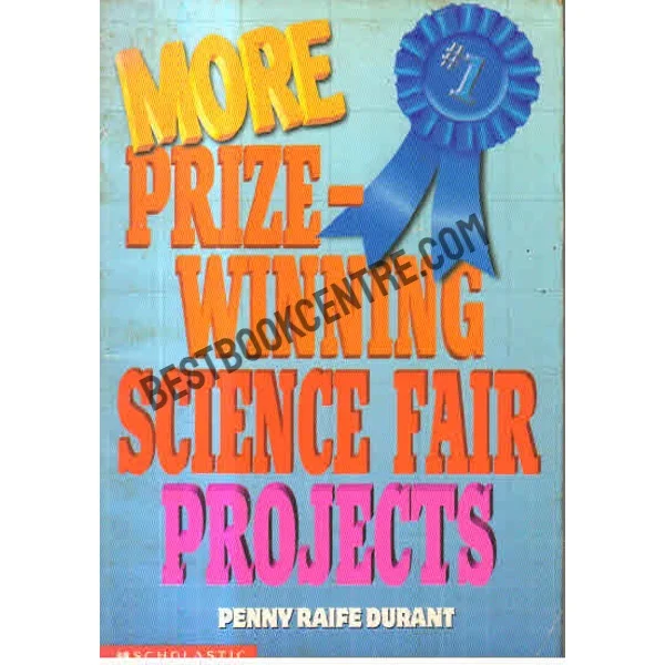 More Prize Winning Science Fair Projects