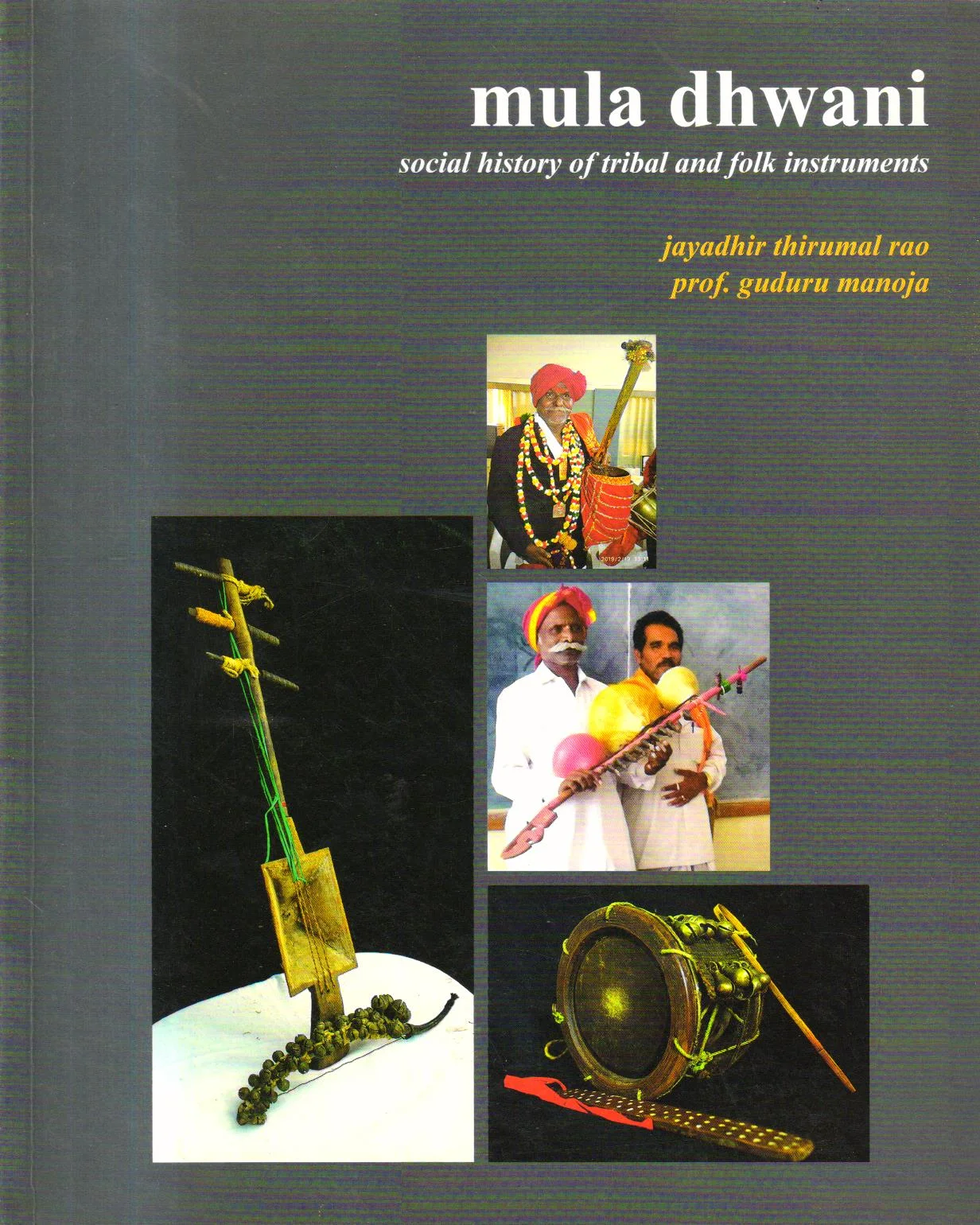Mula Dhwani Social History of Tribal and Folk Instruments.
