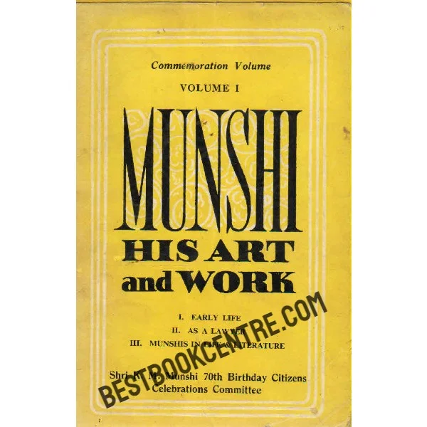 Munshi His Art and Work Volume 1