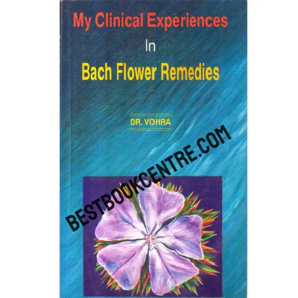 My Clinical Experiences in Bach Flower Remedies
