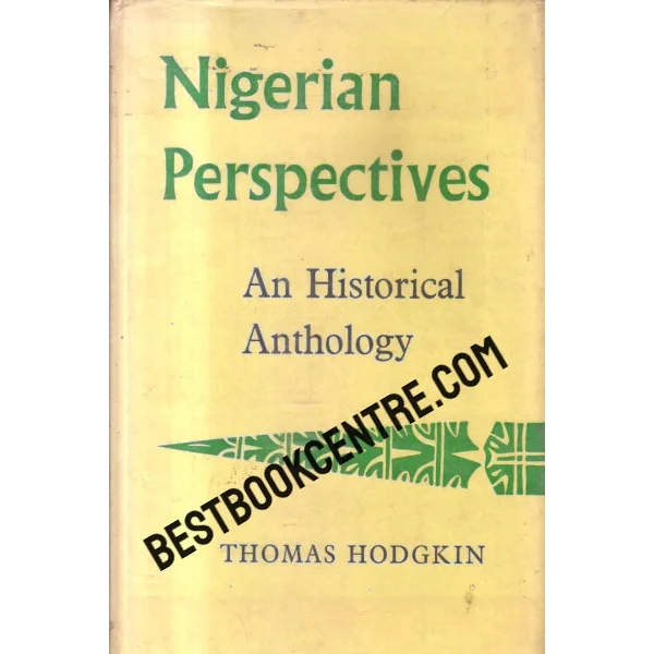 Nigerian Perspectives an Historical Anthology 1st Edition