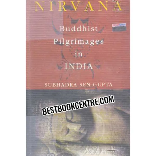 Nirvana Buddhist Pilgrimages in India