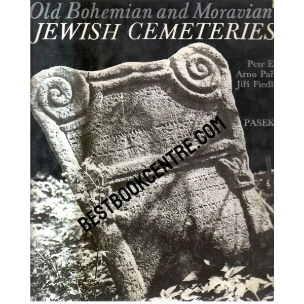 Old Bohemian and Moravian Jewish Cemeteries 1st Edition