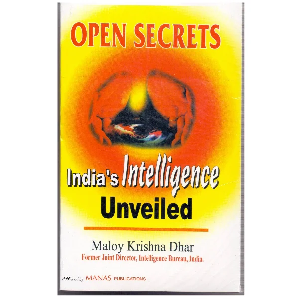 Open Secrets: India's Intelligence Unveiled
