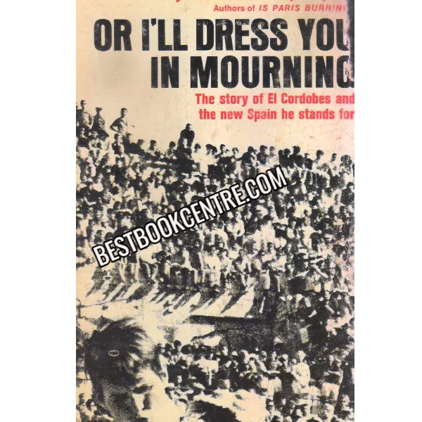 Or Ill Dress You in Mourning 1st Edition