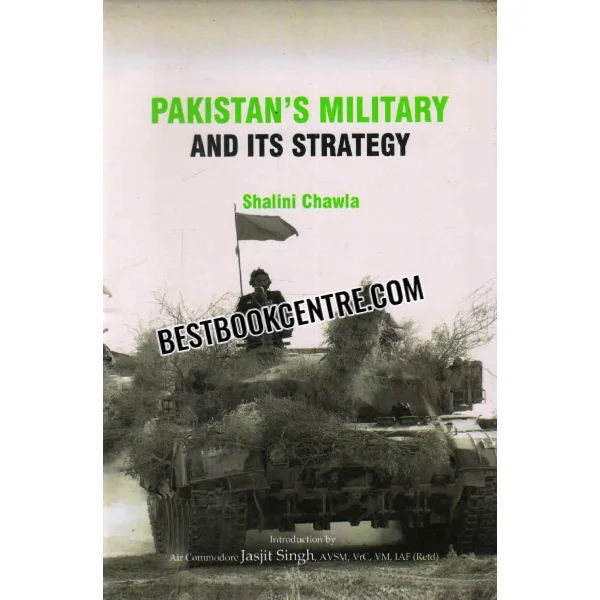 Pakistans Millitary and Its Strategy
