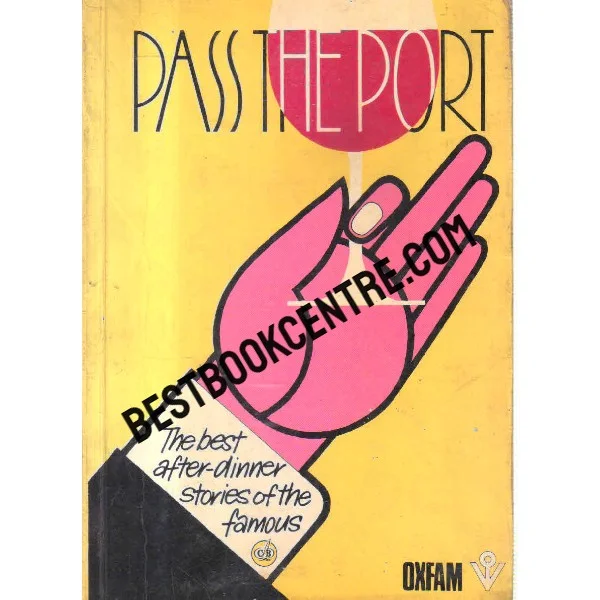 Pass the Port the Best After Dinner Stories of the Famous