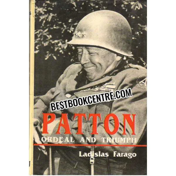 Patton Ordeal and Triumph 1st Edition