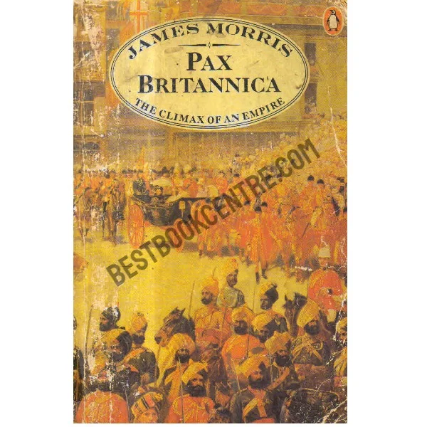 Pax Britannica the Climax of an Empire